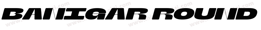 Banigar Round Light Exp字体转换